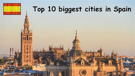 all cities in spain|Top 30 cities in Spain A to Z: .